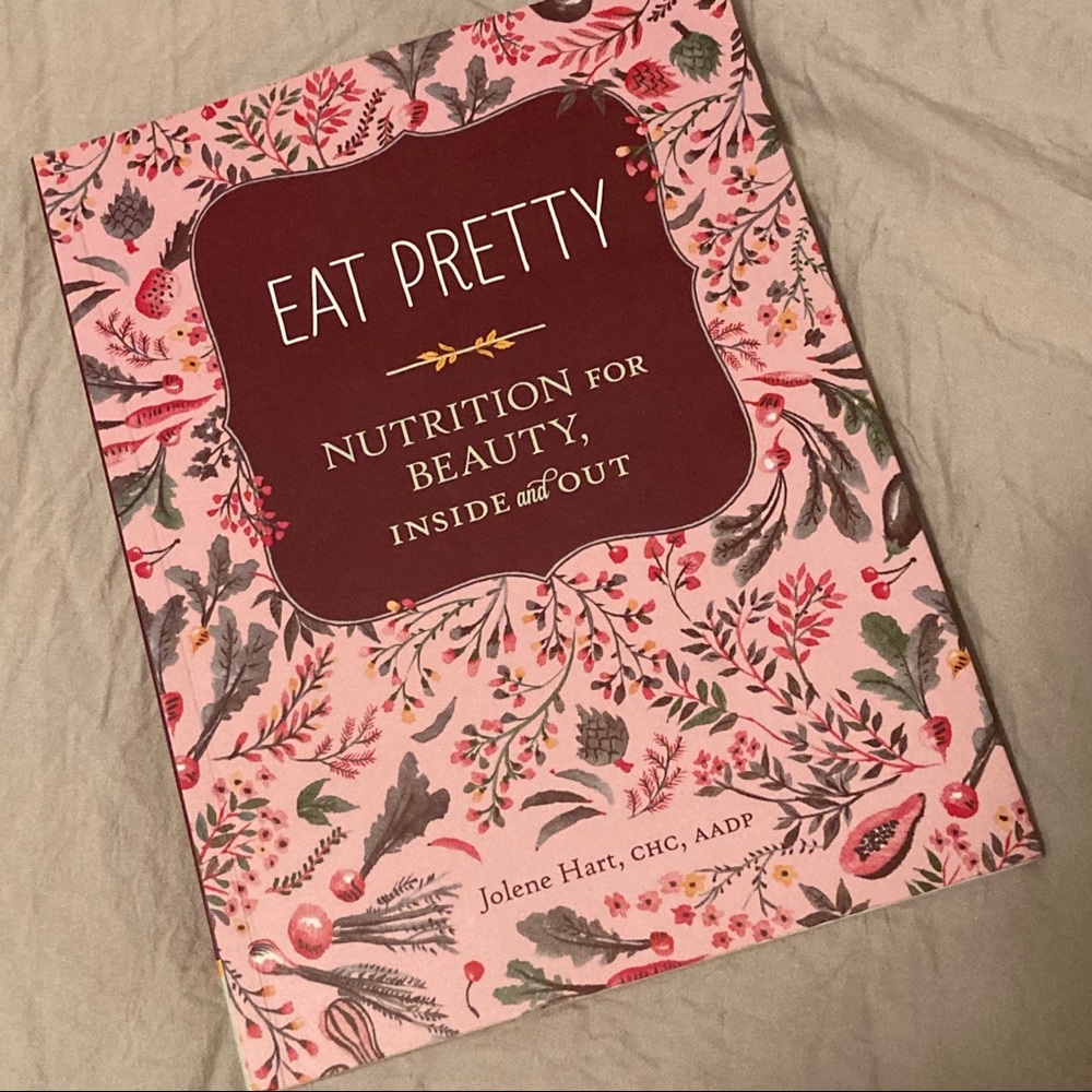 Eat Pretty by Jolene Hart